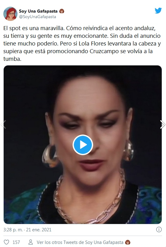 "Без  сомнения, эта реклама – сильная работа. Но если бы Лола Флорес ожила и  узнала, что она рекламирует пиво Cruzcampo, она бы вернулась назад в  могилу".