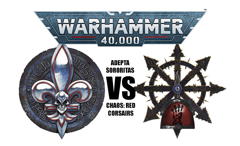 Adepta Sororitas vs Chaos: Red Corsairs