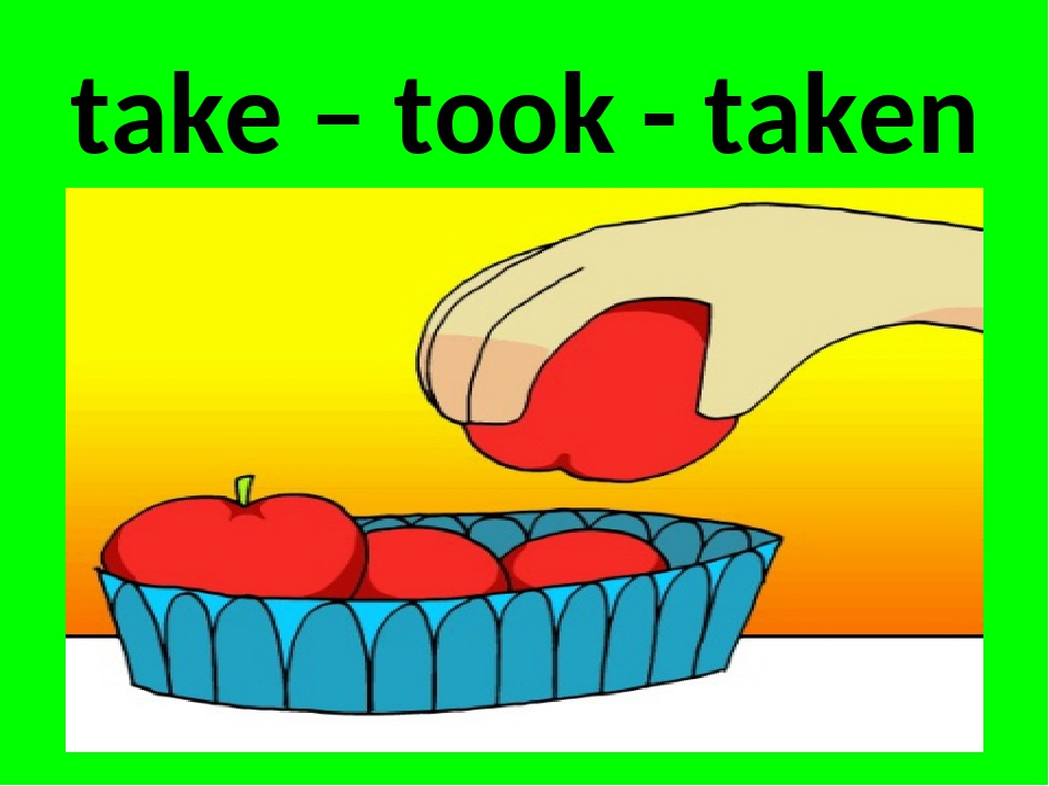 Предложения с take off. The take. Take брать. Take took taken. Take картинка.