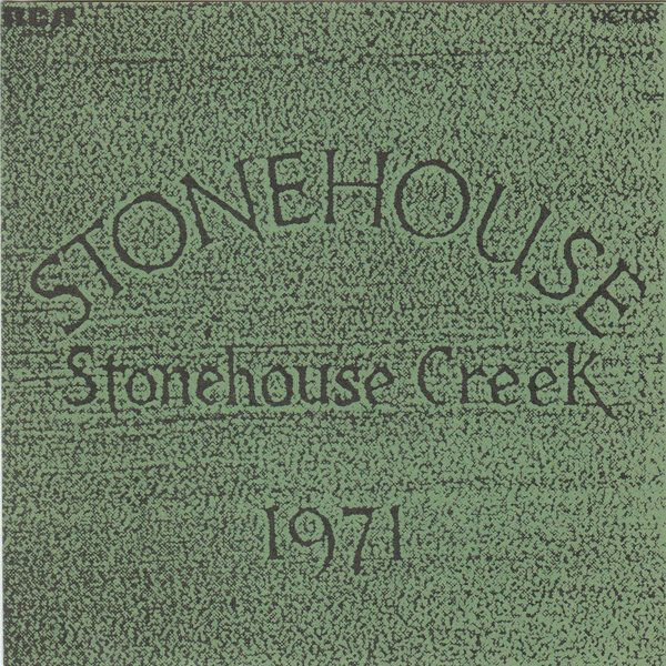 Stonehouse. Stonehouse Creek 1971. Обложка альбома.