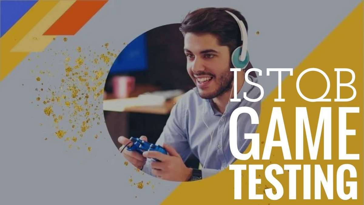 ISTQB® выпустила модуль Certified Tester Game Testing. 