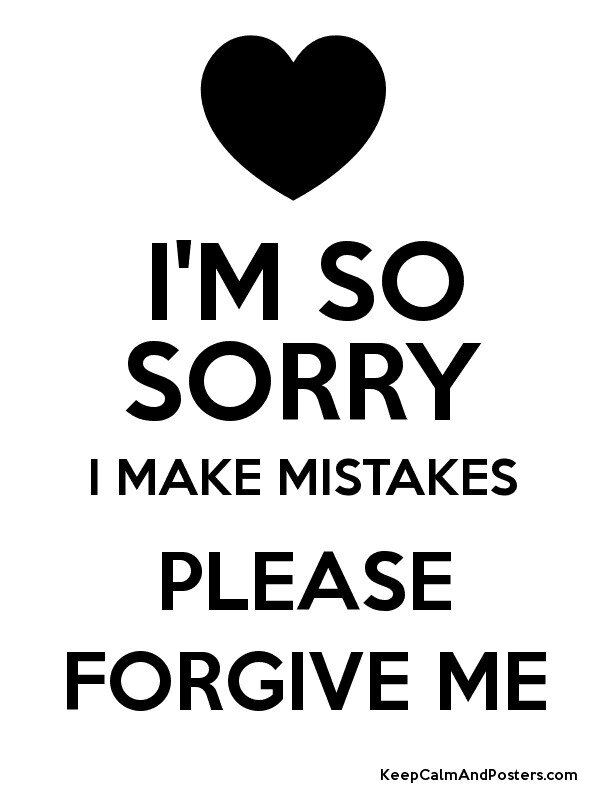 I forgive you.