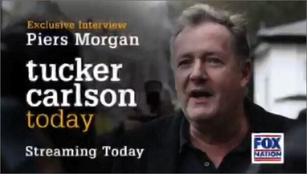 Эксклюзивное интервью Пирса Моргана: кадр из видеоролика, анонсирующего шоу на Fox News, в твиттере Такера Карлсона (https://twitter.com/TuckerCarlson)