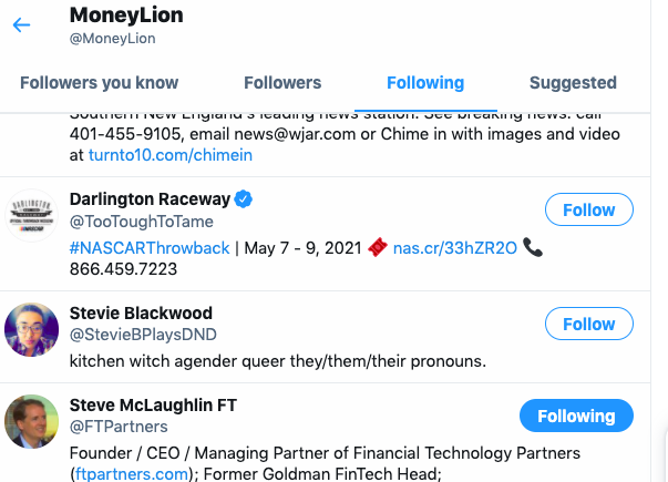 Twitter-аккаунт Money Lion после Стива Маклафлина, генерального директора FT partners. FT Partners является главным консультантом MoneyLion по вопросам финансирования серии C в размере 100000000 долларов США. Они также консультируют MoneyLion по аналогичным финансовым вопросам и развитию финансовых технологий. Стив Маклафлин покинул Goldman Sachs, чтобы охотиться на финтех-единорогов через FT Partners 