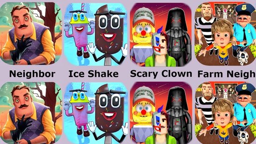 Hello Neighbor,Granny's Farm Neighbor,Scary Clown Neighbor,Ice Shake ...