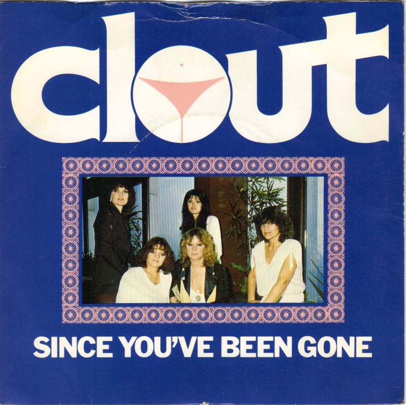 Since you ve been gone перевод. Clout substitute 1978. Clout Band. Since you been gone. Clout - the best of Clout (1994) обложка.