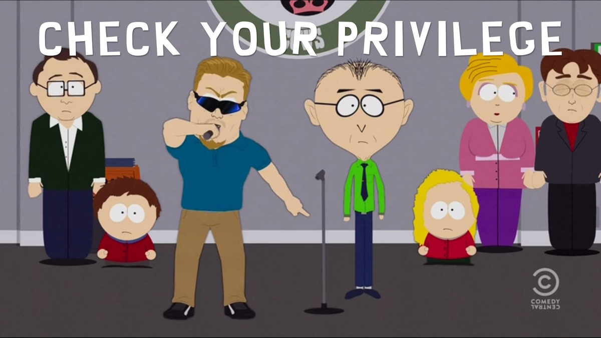 Check your privilege - South Park