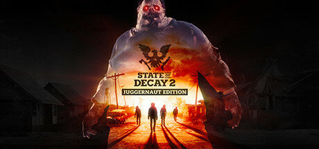 Постер игры State of Decay 2: Juggernaut Edition