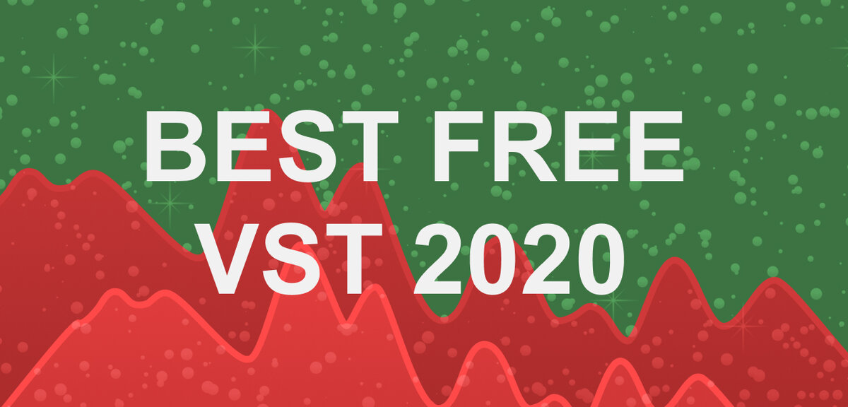 ЛУЧШИЕ БЕСПЛАТНЫЕ ПЛАГИНЫ ЗА 2020 ГОД