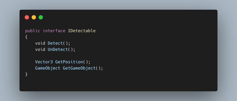 https://gist.githubusercontent.com/AlexTox/a643cf8d4600a3a6c7bc9744d999c113/raw/7b41a974bbc2c1049d939b57b87571a637e9f38a/IDetectable.cs