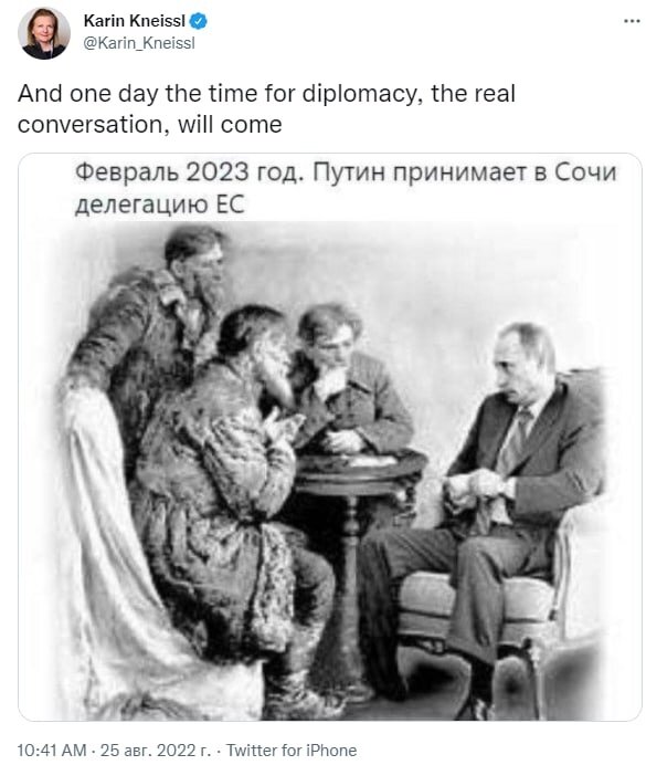 Экс-глава МИД Австрии Карин Кнайсль опубликовала картину «Ходоки у Ленина» Со своим комментарием: «И однажды придёт время для дипломатии, настоящих разговоров»