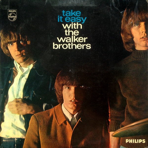 Альбом "Take It Easy" The Walker Brothers 1965 на Philips records