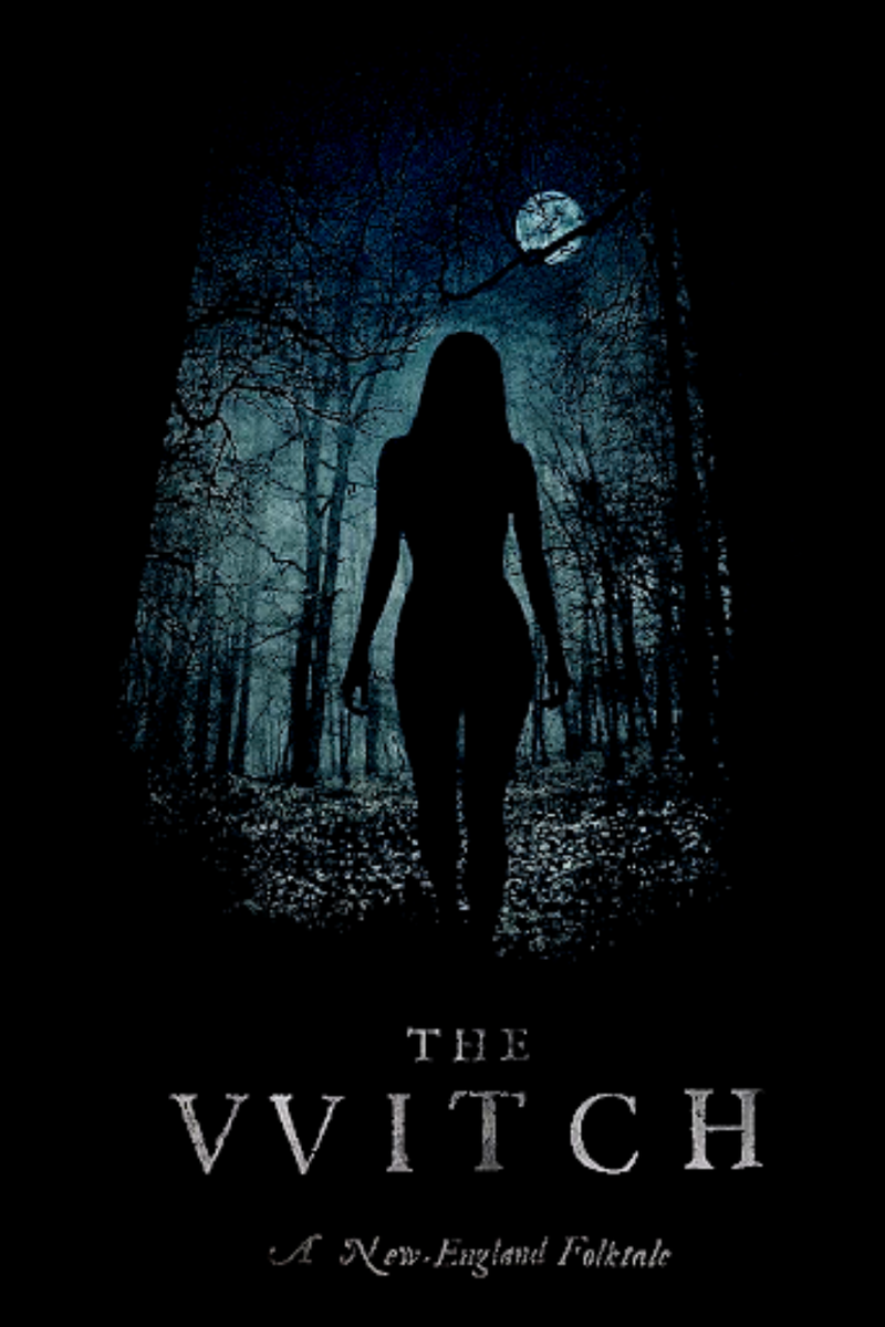 The rise of the witch. Ведьма (the vvitch: a new-england folktale), 2015. the vvitch. a new england folktale 2015 poster. ведьма 2015 постер.