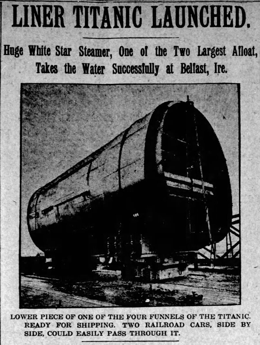 Нижняя часть одной из четырех труб Титаника, готовая к установке. Два железнодорожных состава могут с легкостью проехать через него.  The Boston Globe, 1 июня 1911