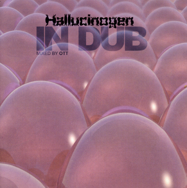 Hallucinogen "In Dub – Mixed by Ott" (2002) CD - cover