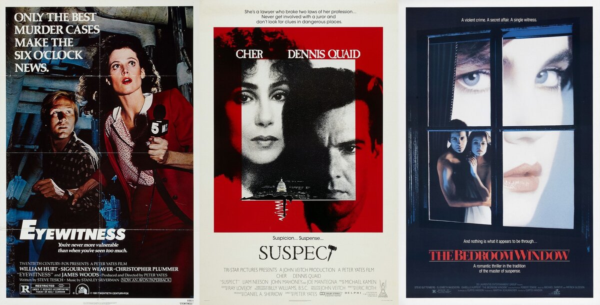 Очевидец Eyewitness, 1981 Подозреваемый Suspect, 1987 Окно спальни The Bedroom Window, 1987
