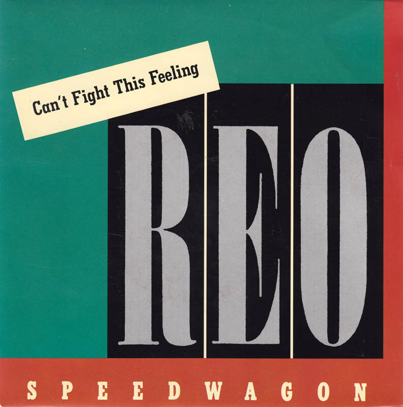 Обложка американского сингла "Can't Fight This Feeling" американской рок-группы REO Speedwagon