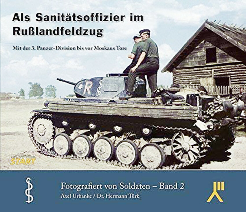 Обложка книги бывшего военного врача 3-й танковой дивизии (3. Pz.Div) Вермахта Германа Тюрка (Источник: "To the Gates of Moscow with the 3rd Panzer Division book by Axel Urbanke & Dr Hermann Türk")