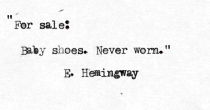 «For sale: baby shoes, never used»