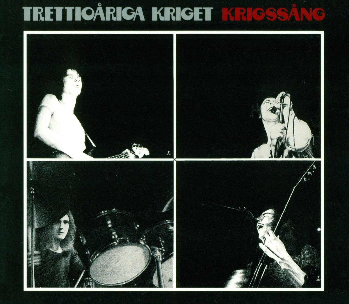 TRETTIOARIGA KRIGET - "Krigssång" (1976)
Songs / Tracks Listing: 1. Krigssång (4:33); 2. Metamorfoser (4:34); 3. Jag och jag och "jag" (3:20); 4. Murar (4:19); 5.