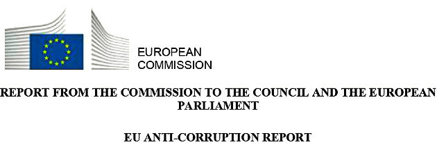 ДОКЛАД КОМИССИИ СОВЕТА И ЕВРОПЕЙСКОГО ПАРЛАМЕНТА
АНТИКОРРУПЦИОННЫЙ ОТЧЕТ ЕС