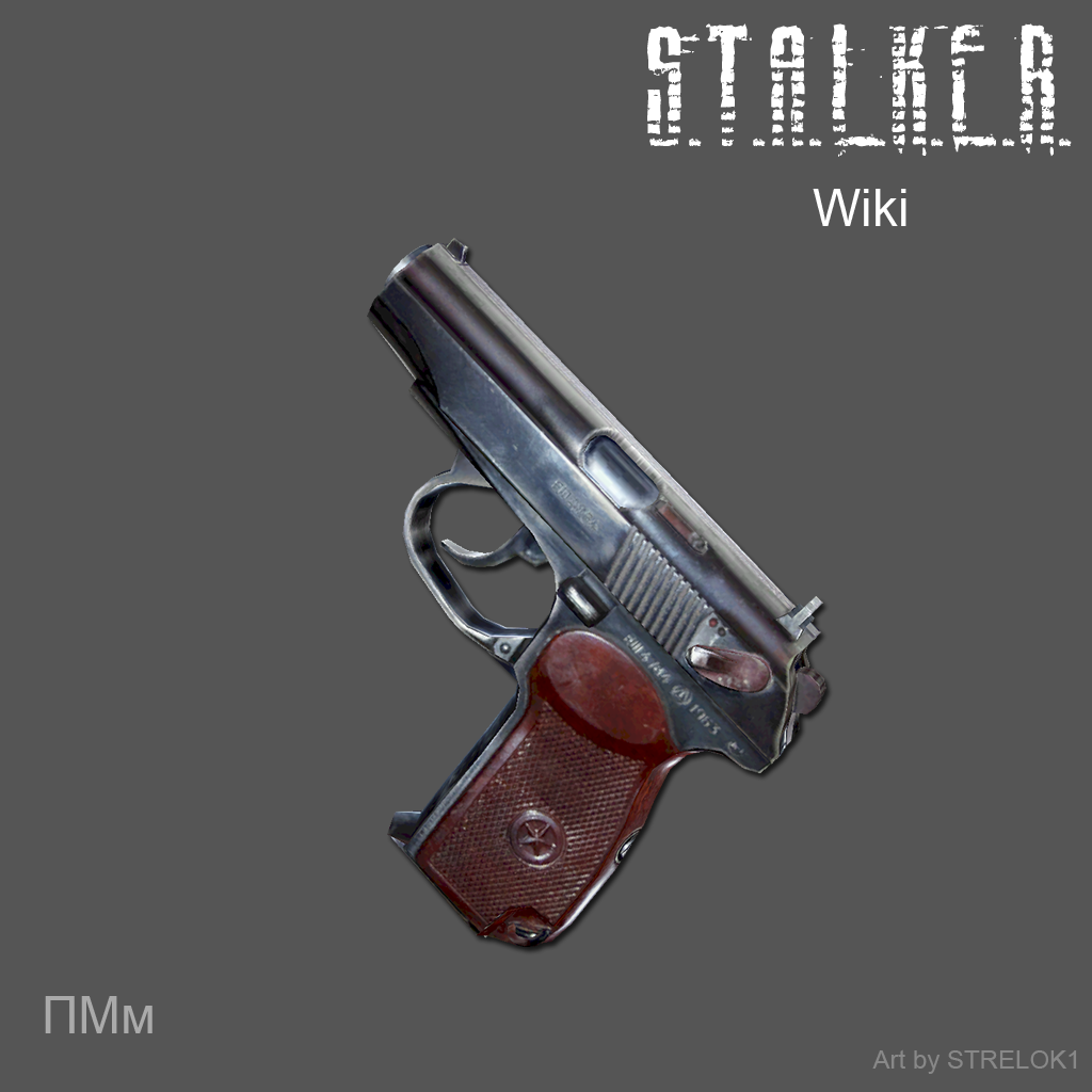 Наиболее распространённый в Зоне пистолет, наследие советской эпохи, ПМм — один из лучших представителей класса компактного оружия самообороны. Он отличается небольшими размерами, исключительно надёжен, прост в использовании и обслуживании. Среди недостатков — малая дальность и точность стрельбы, невысокая эффективность пули и в сравнении с современными пистолетами того же класса — довольно большая масса при недостаточной ёмкости магазина.