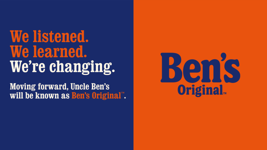 «Мы услышали. Мы научились. Мы меняемся. В дальнейшем, Uncle Ben's будет известен как Ben's Original.»