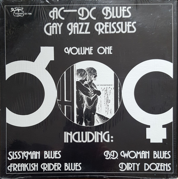 Один из первых выпусков лейбла Stash - 'AC-DC Blues Gay Jazz Reissues'. Название, что надо.