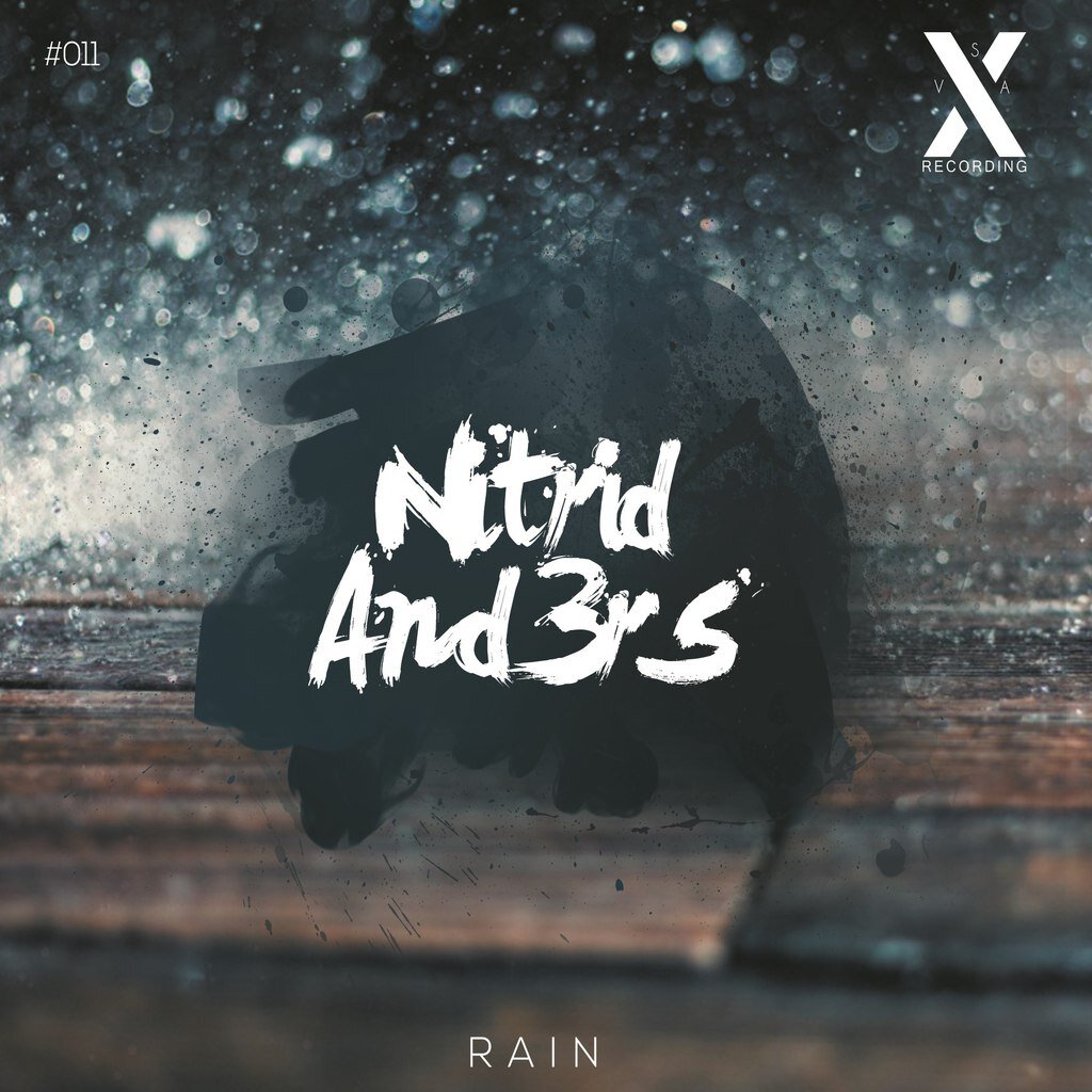 Nitrid, And3rs with his new single RAIN. 