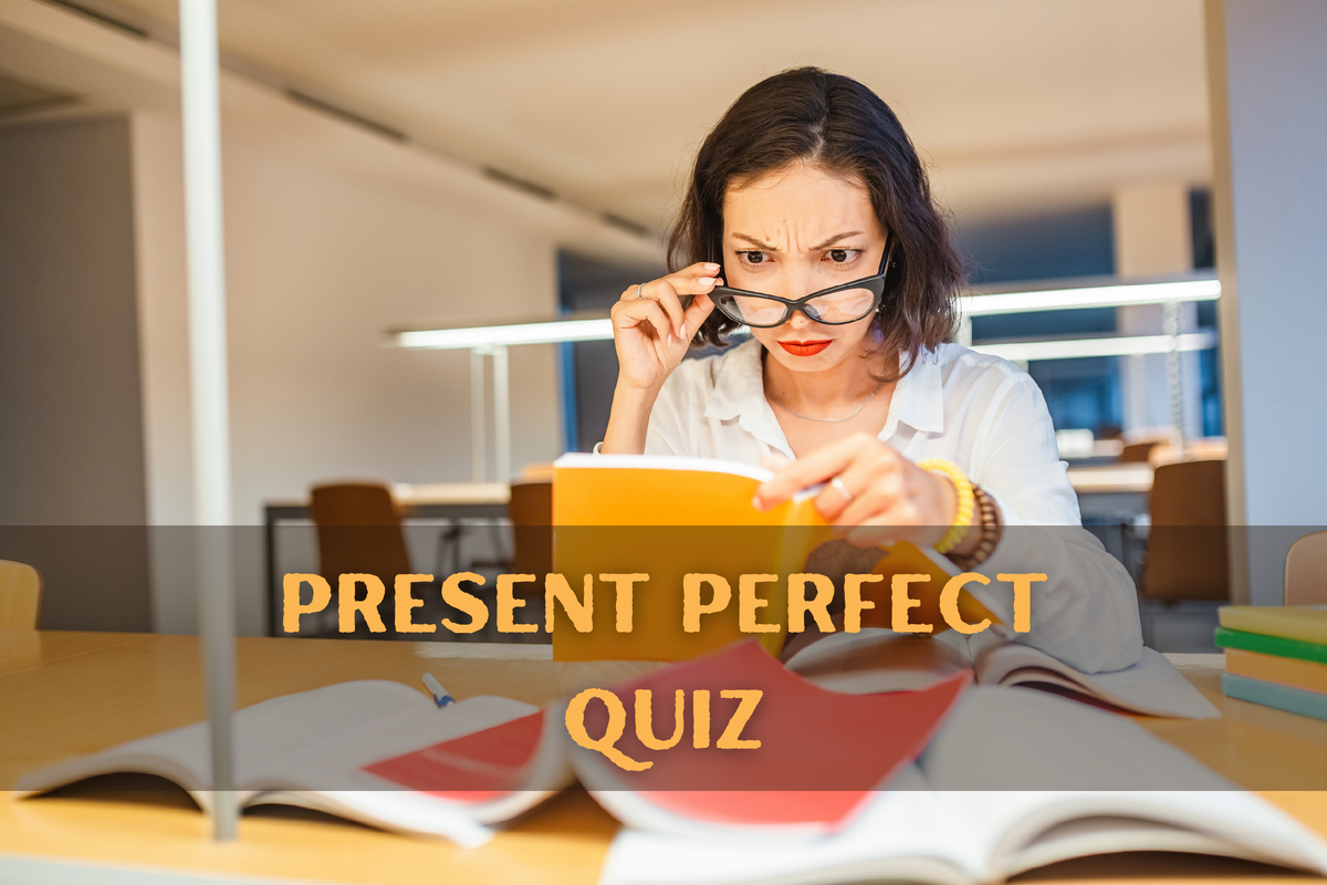 Present Perfect, тест 