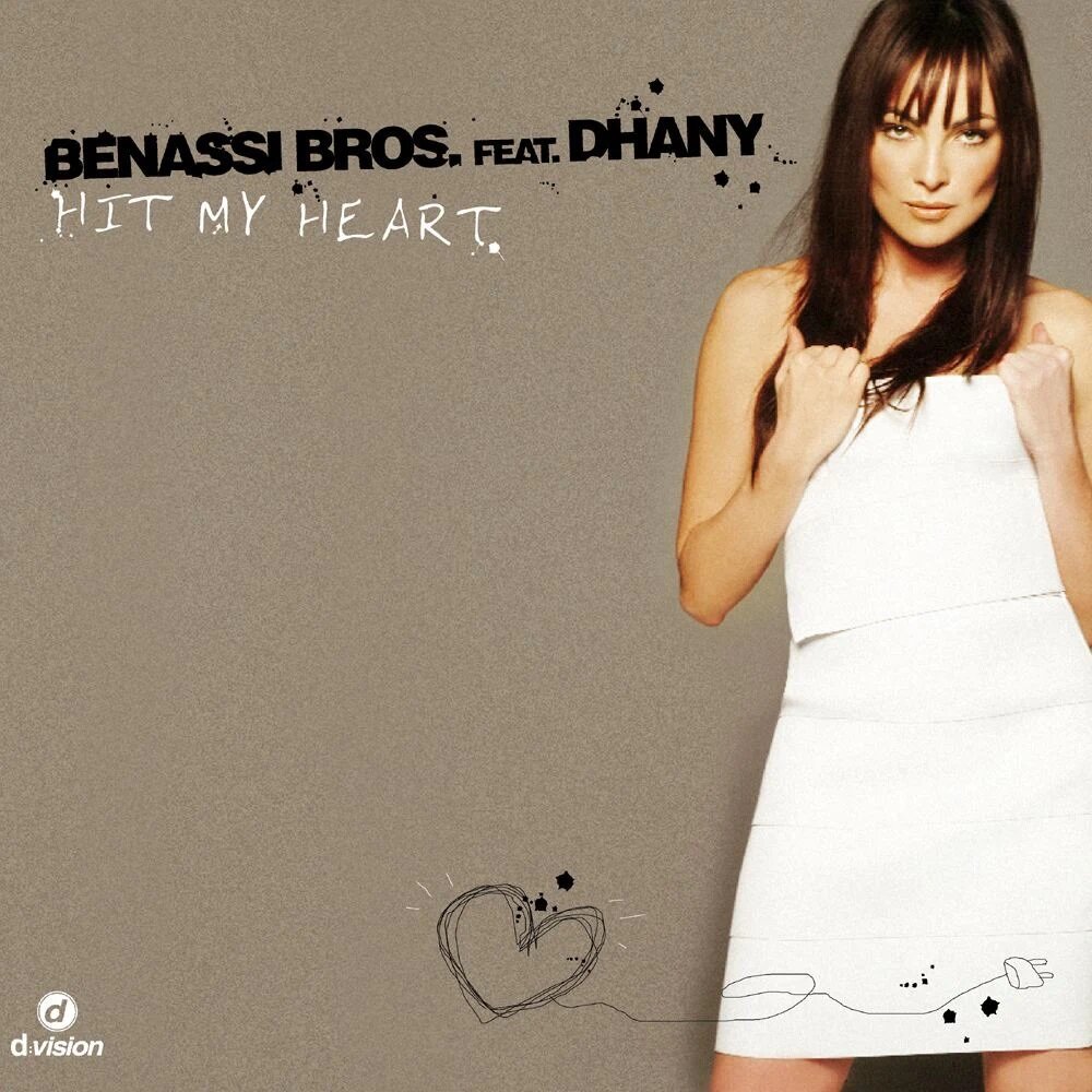 Обложка сингла "Hit My Heart" итальянской группы Benassi Bros  с вокалом  итальянской певицы Dhany