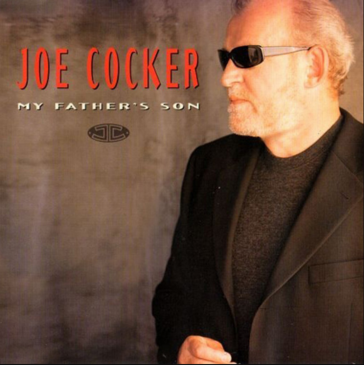 Джо кокер father. Джо кокер Фазер. Joe Cocker my father's son. Joe Cocker album. Joe Cocker no ordinary World.