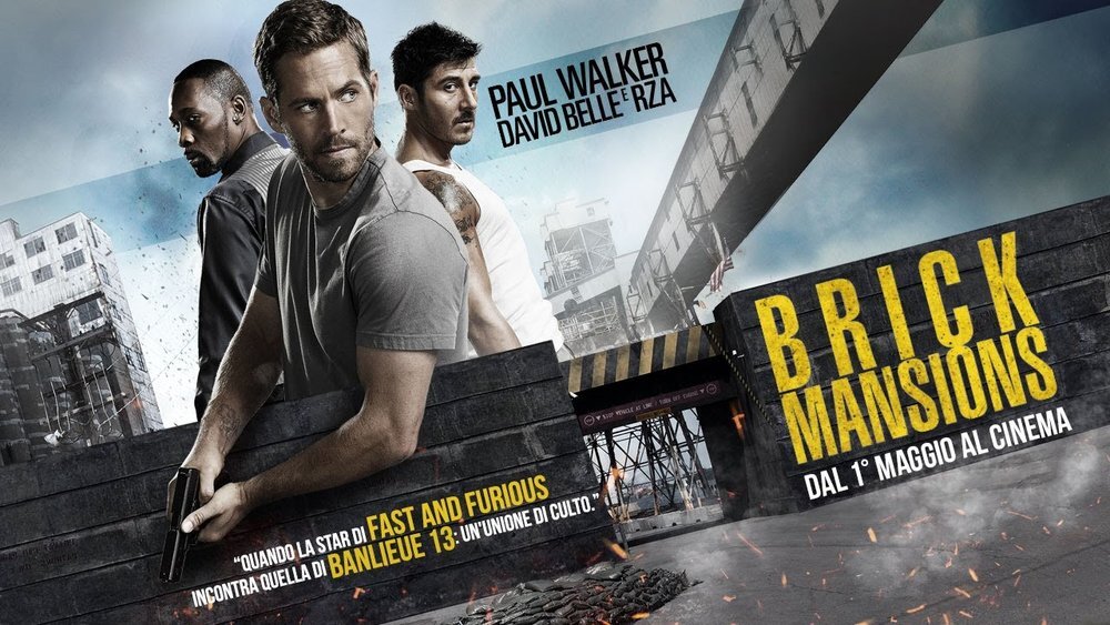 "Brick Mansions"-ремейк французской картины "Banlieue 13"