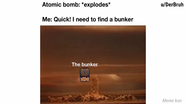 Атомная бомба взрывается. Я: Быстро! Мне нужно найти бункер. Сам бункер - сундук