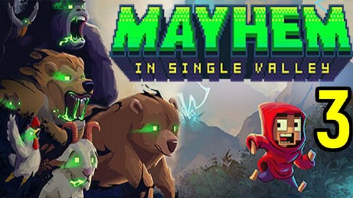 Mayhem in Single Valley #3