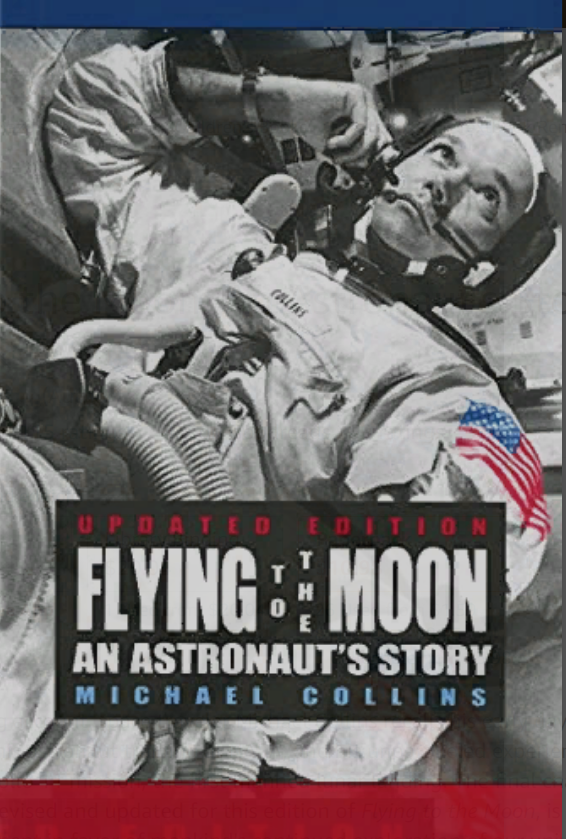 Collins M. "Flying to the Moon (An Astronaut’s Story)" 1994