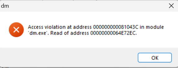 dm. Acess violation at adress
