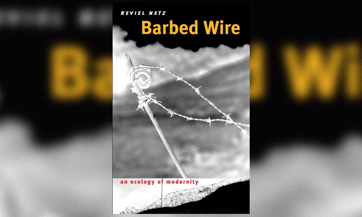 «Barbed Wire: an Ecology of Modernity»