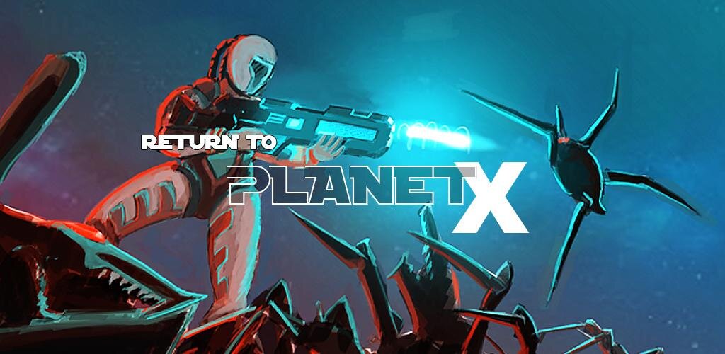 Return x 2. Return to Planet x (Возвращение на планету х). X Planet игра. Returns to Planet игра. Return to Planet x андроид.