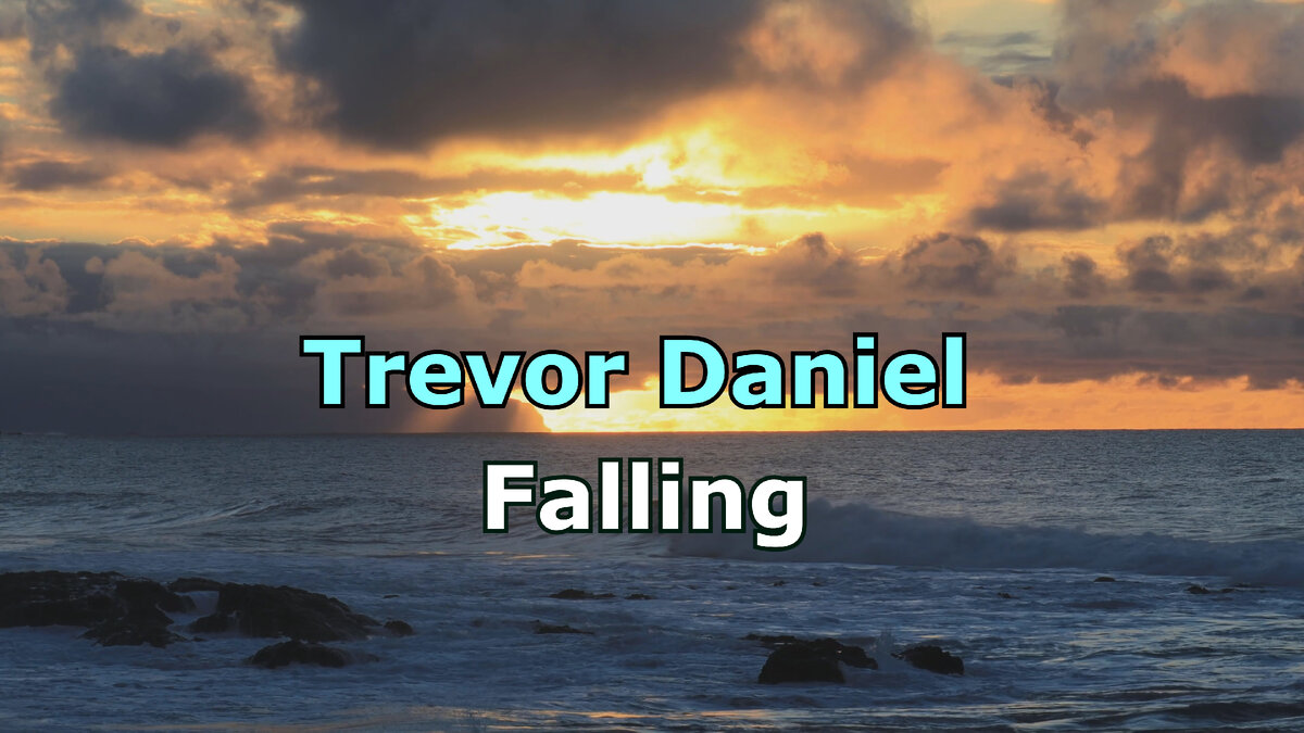 Учим английский по песням | Trevor Daniel - Falling | Перевод с субтитрами  РУСС+АНГЛ | Музыкальный Английский | Дзен