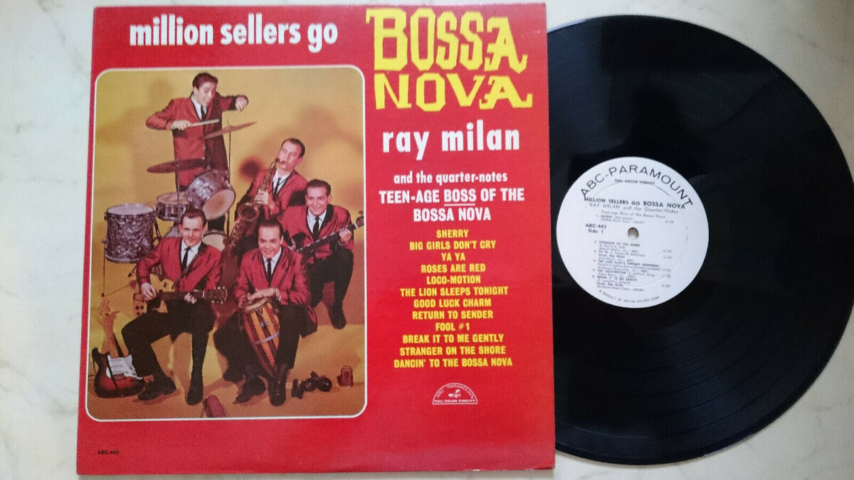 Ray Milan - Million Sellers Go Bossa Nova (ABC-Paramount, 1963)