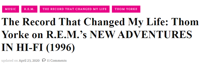 «Запись, изменившая мою жизнь» – Том Йорк об альбоме «New Adventures in Hi-Fi».