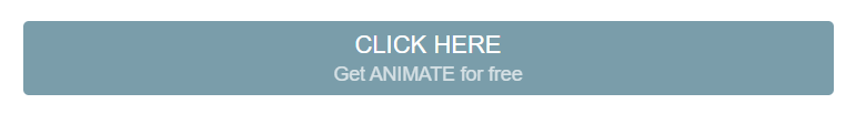 "CLICK HERE Get ANIMATE for Free"