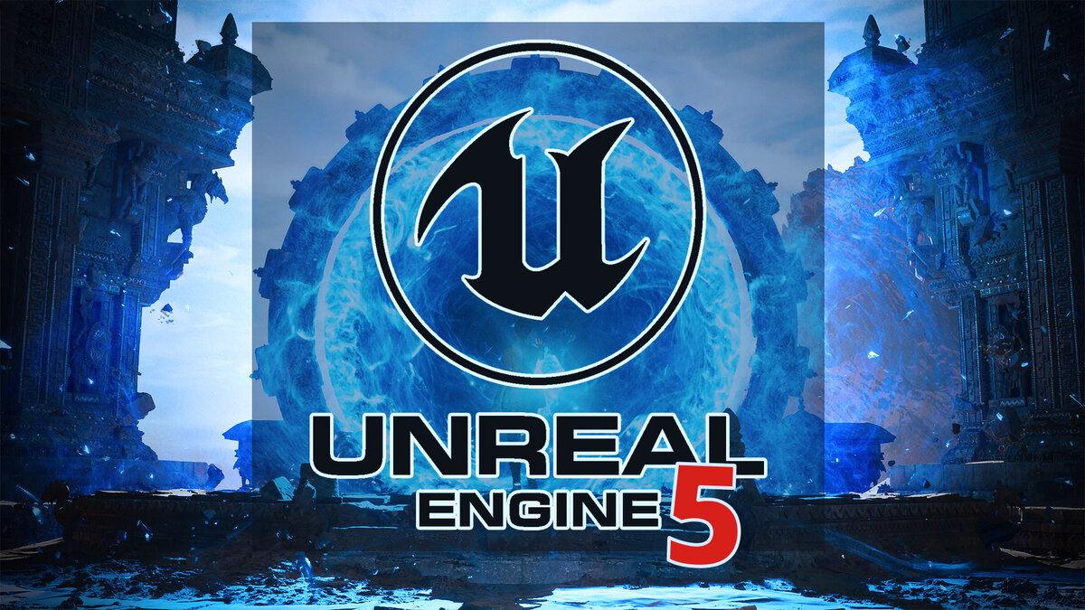 Unreal Engine 5 - лучший игровой движок | Записки 3D-шника | Дзен