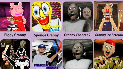 Download Video: Granny,Piggy Granny,Granny Sponge,Granny Ice Scream,Granny Police,Granny Army