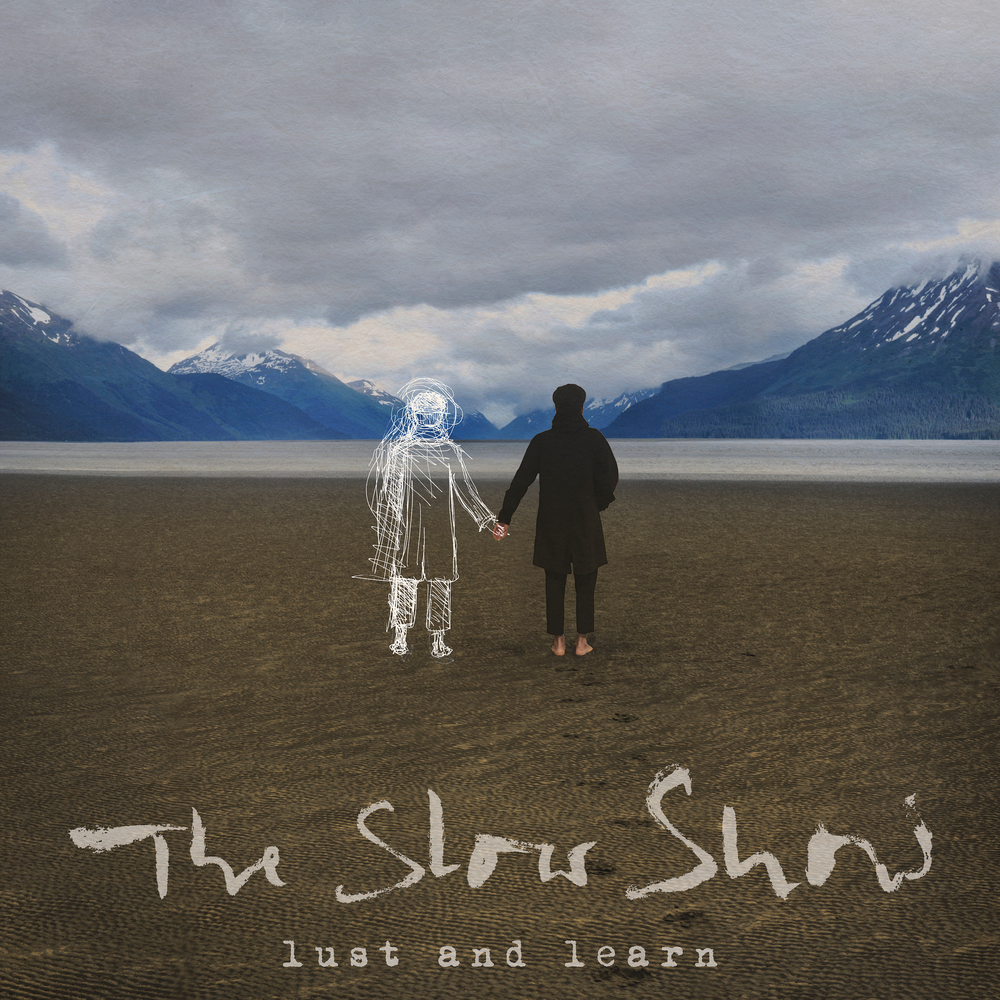 The Slow Show «Lust and Learn» (p) 2019