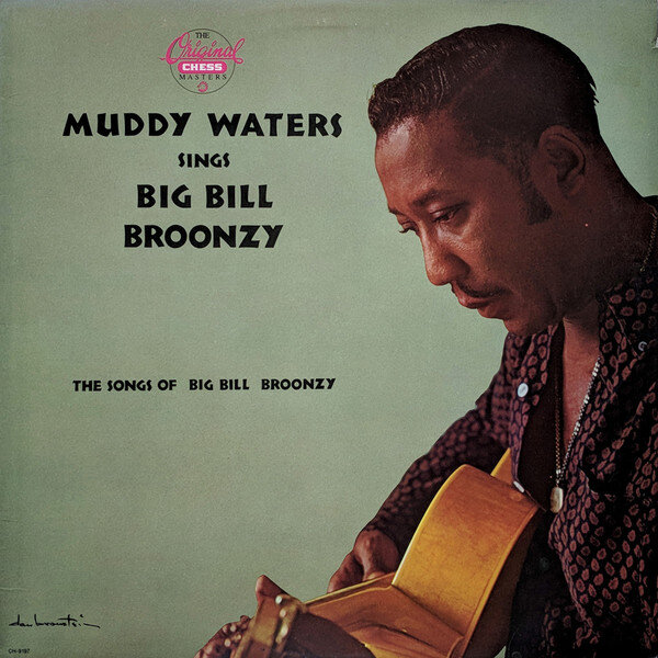 Muddy Waters Sings Big Bill первый студийный альбом блюзового музыканта Мадди Уотерса с песнями Большого Билла Брунзи , выпущенный лейблом Chess в 1960 году.-2-3