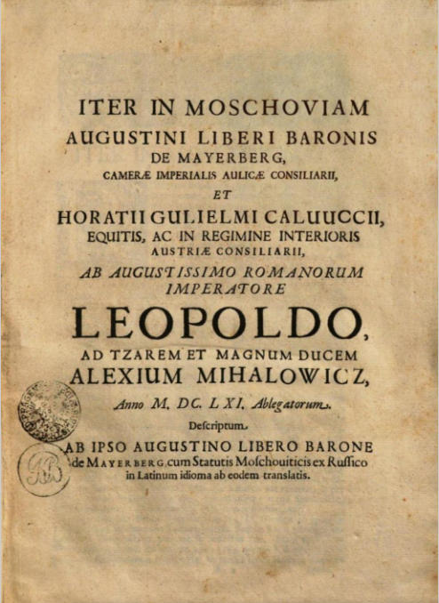 Augustin Meyer von Meyerberg. ITER IN MOSCHOVIAM...