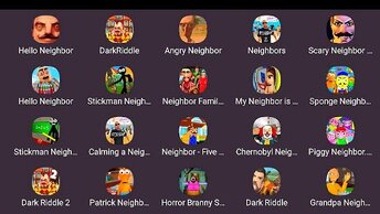 Dark Riddle,Sponge Neighbor,Hello Neighbor,OG Neighbor,Grandpa Neighbor