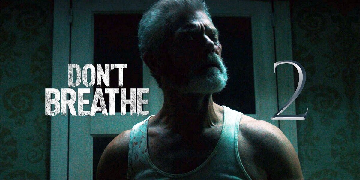 poster to "Don't Breathe 2"/2021/Rodo Sayagues/Bad Hombre, Ghost House Pictures, Sony Pictures Worldwide Acquisitions (SPWA)/Источник - screenrant.com